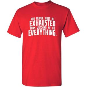 imageYou People Must Be Exhausted Graphic Tee  Funny Sarcastic Shirt for Men  Graphic Novelty Sarcastic Funny T ShirtRed