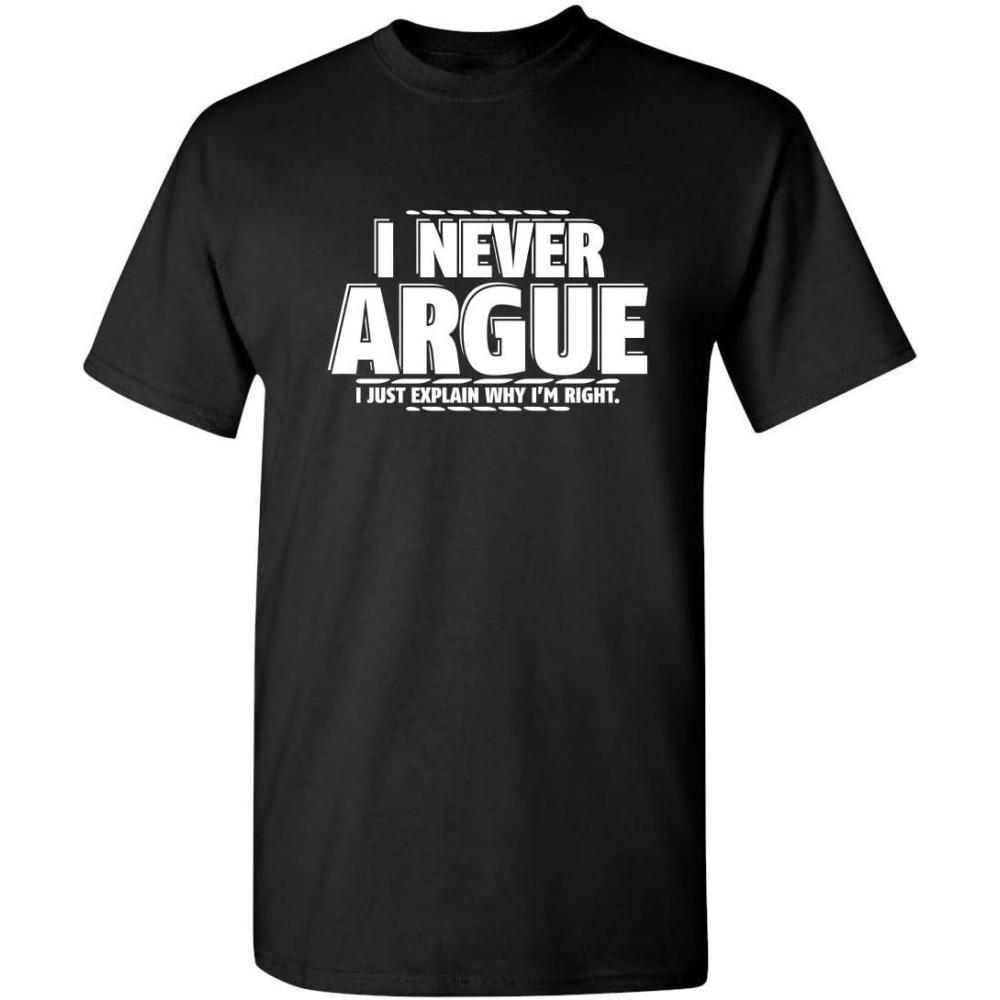 imageI Never Argue I Just Explain Why Im Right Funny TShirt  Bold Graphic Tees Men Graphic Novelty Sarcastic Funny T ShirtBlack