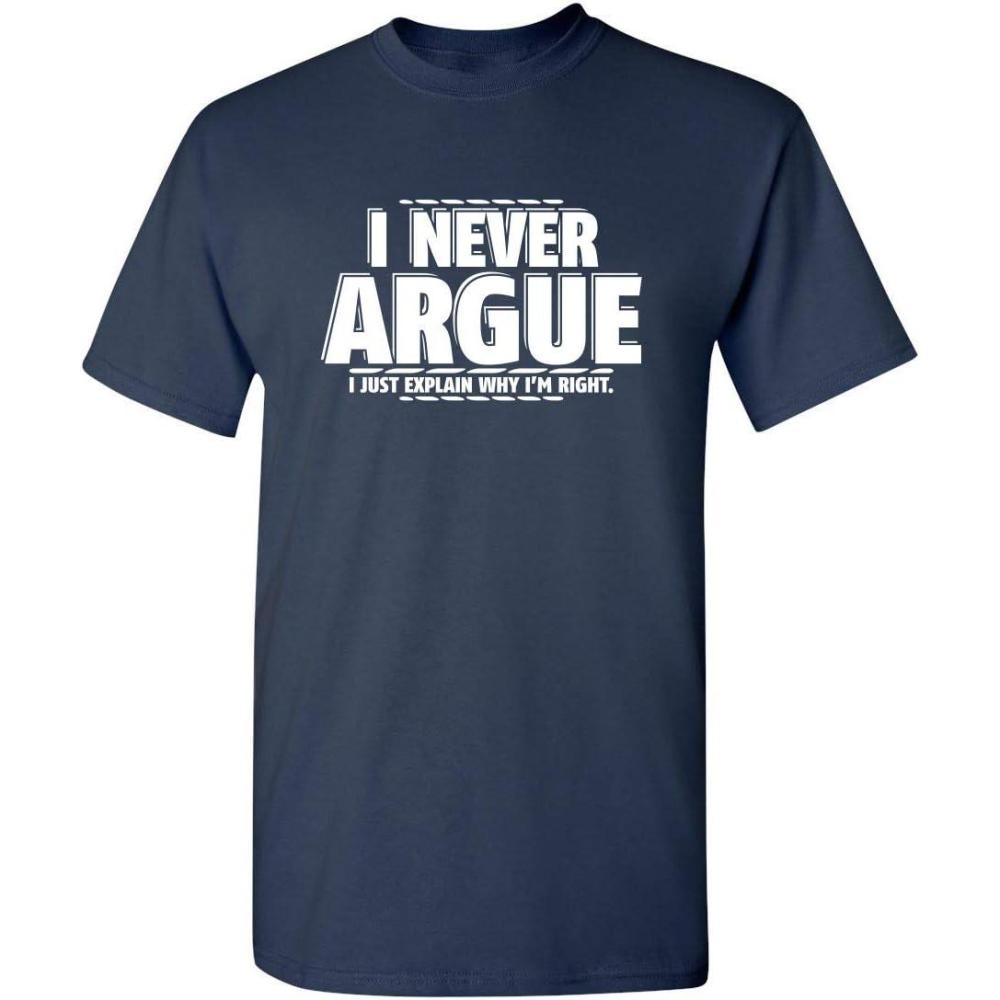 imageI Never Argue I Just Explain Why Im Right Funny TShirt  Bold Graphic Tees Men Graphic Novelty Sarcastic Funny T ShirtNavy