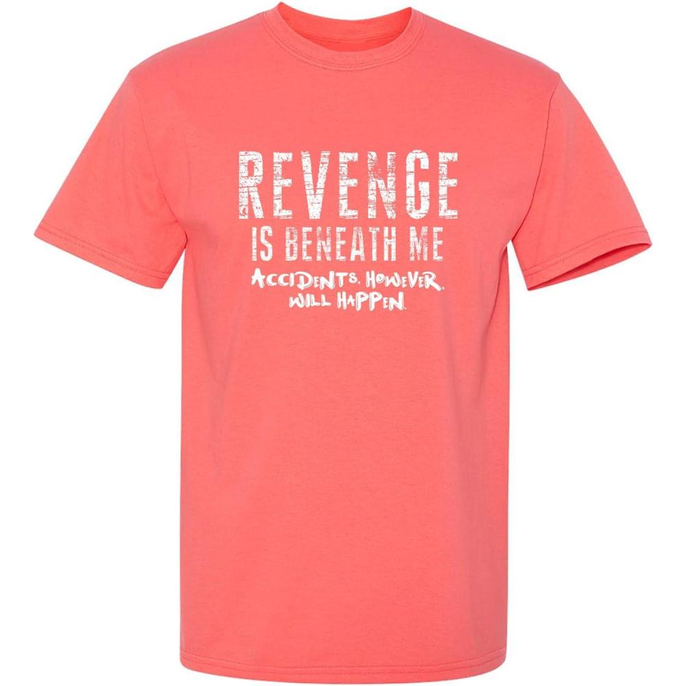 imageRevenge is Beneath Me Mens Graphics Novelty TShirts  Casual Funny Sarcastic Tees for MenCoral