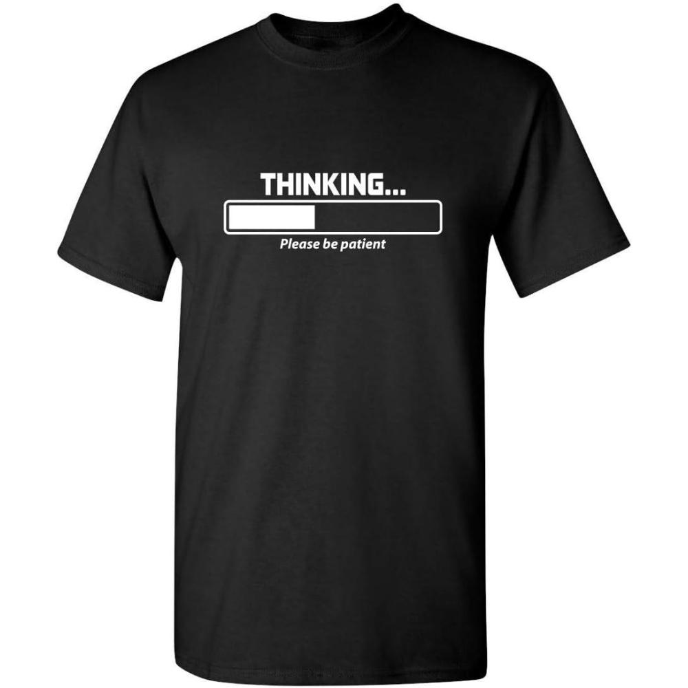 imageThinking Please Be Patient Novelty T Shirts with Humor  Mens Graphic TShirts  Cool Funny Shirts for Men Printed USABlack