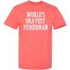 imageWorlds Okayest Fisherman Fishing Boating Gift Sports Recreation Funny T ShirtCoral
