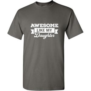 imageAwesome Like My Daughter Graphic Mens Novelty Funny T ShirtCharcoal