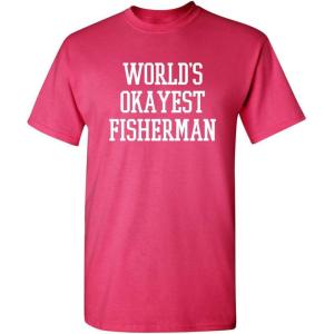 imageWorlds Okayest Fisherman Fishing Boating Gift Sports Recreation Funny T ShirtPink